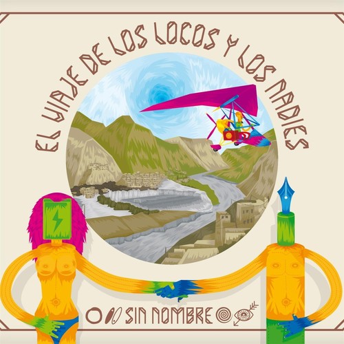 El Viaje de los Locos y los Nadies