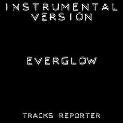 Everglow (Instrumental Version)