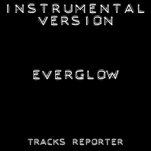 Everglow (Instrumental Version)