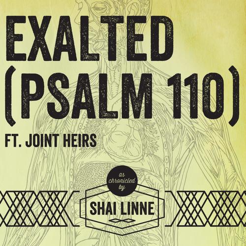 Exalted (Psalm 110) [feat. Joint Heirs]_poster_image