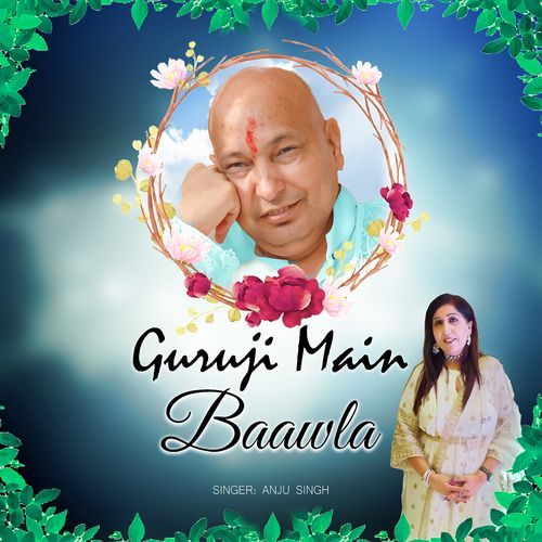 Guruji Main Baawla