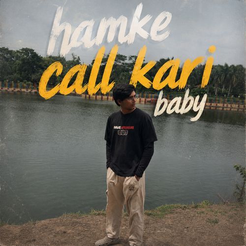 HAMKE CALL KARI BABY