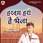 Har Dam Hari Hai Bhela