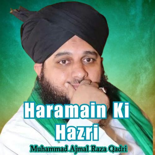 Haramain Ki Hazri