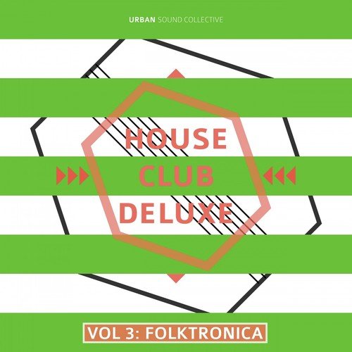 House Club Deluxe, Vol. 3 - Folktronica