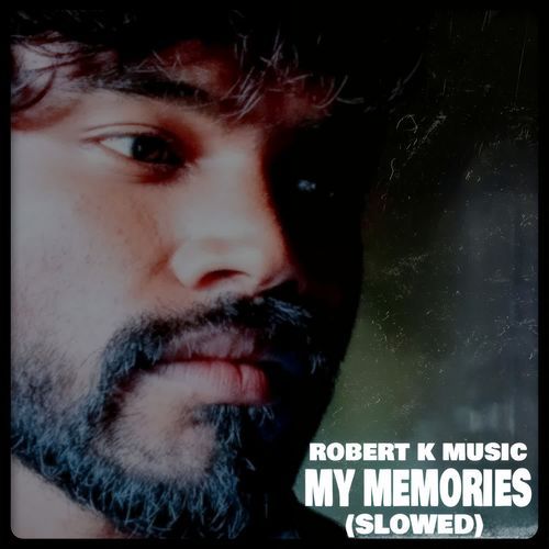 MY MEMORIES (SLOWED)