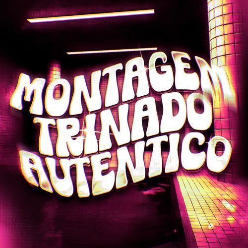 Montagem Trinado Autentico (Slowed) cover art