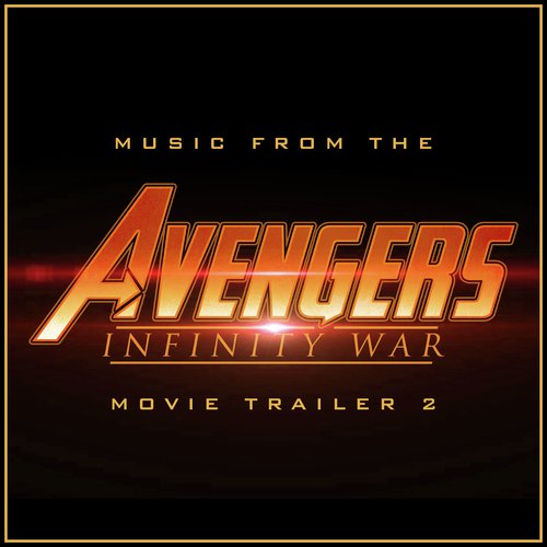 Music from the "Avenger: Infinity War" Trailer #2 (Cover Version)_poster_image