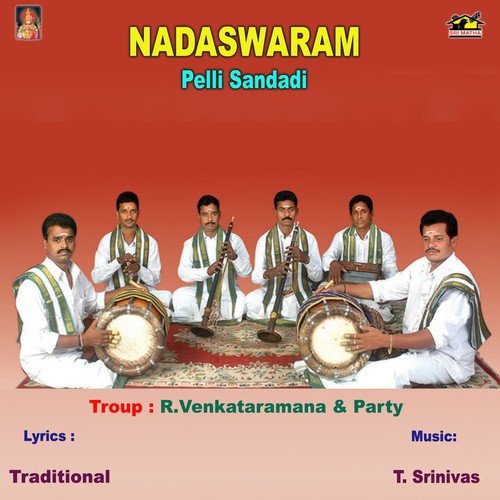 Nadaswaram - Pelli Sandadi