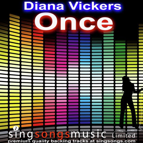 Once (In the style of Diana Vickers)