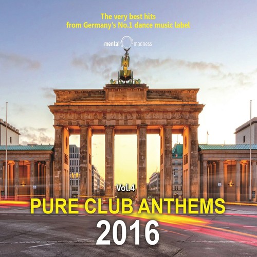 Pure Club Anthems 2016, Vol. 4 (The Very Best Hits from Germany's No.1 Dance Music Label)