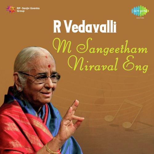 R Vedavalli M Sangeetham Niraval Eng