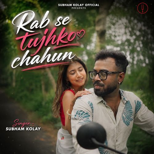 Rab Se Tujhko Chahun