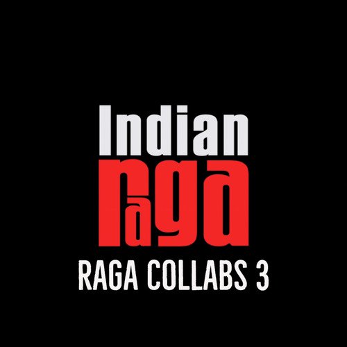 Raga Collabs 3_poster_image