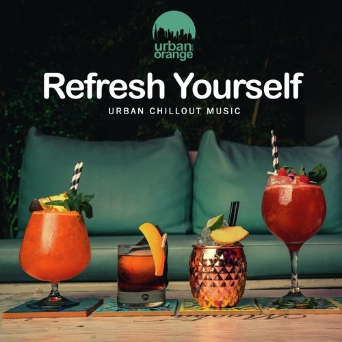 Refresh Yourself: Urban Chillout Music_poster_image