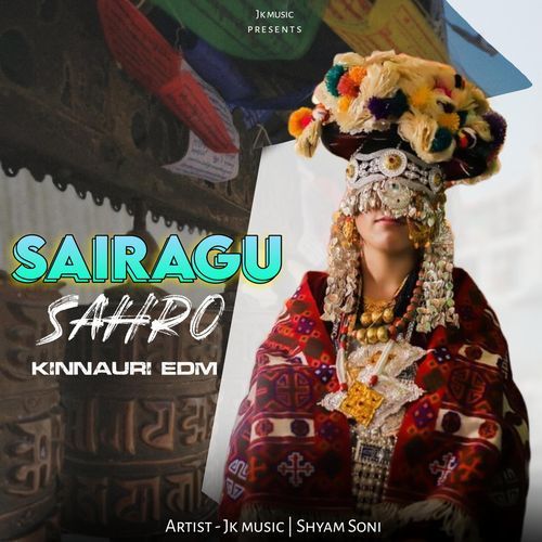 Sairagu Sahro Kinnauri EDM