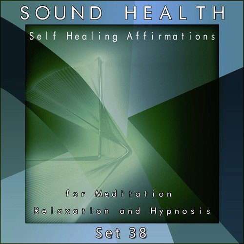 Self Healing Affirmations (For Meditation, Relaxation and Hypnosis) [Set 38]