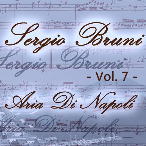 Sergio Bruni: aria di Napoli, Vol. 7