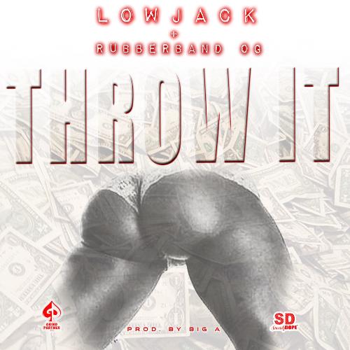 Throw It (feat. Rubberband OG)