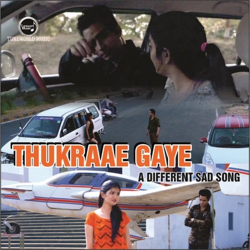 Thukraae Gaye
