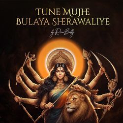 Tune Mujhe Bulaya Sherawaliye-FT0jVkFdZAE