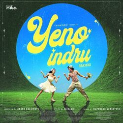 Yeno Indru (From "Think Indie")