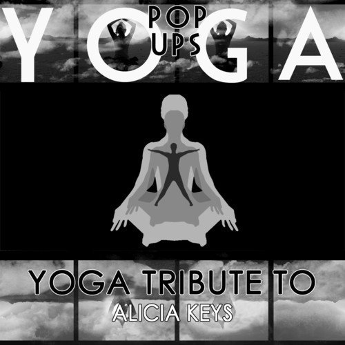 Yoga Tribute to Alicia Keys