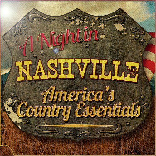 A Night in Nashville America's Country Essentials
