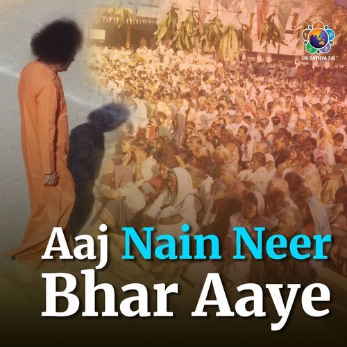 Aaj Nain Neer Bhar Aaye