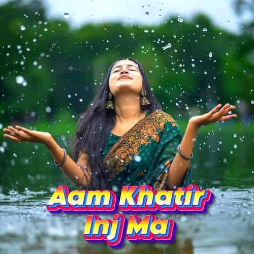 Aam Khatir Inj Ma