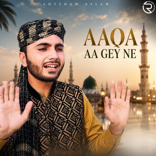 Aaqa Aa Gey Ne