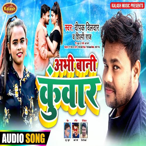 Abhi Bani Kuwar
