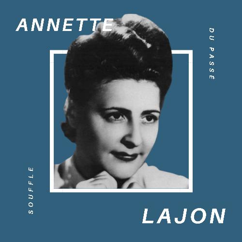 Annette Lajon - Souffle du Passé
