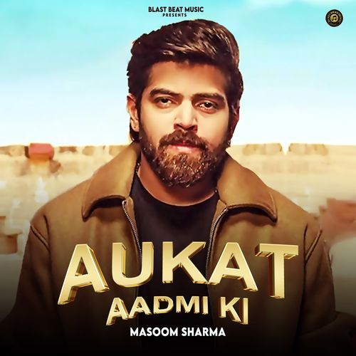 Aukat Aadmi Ki