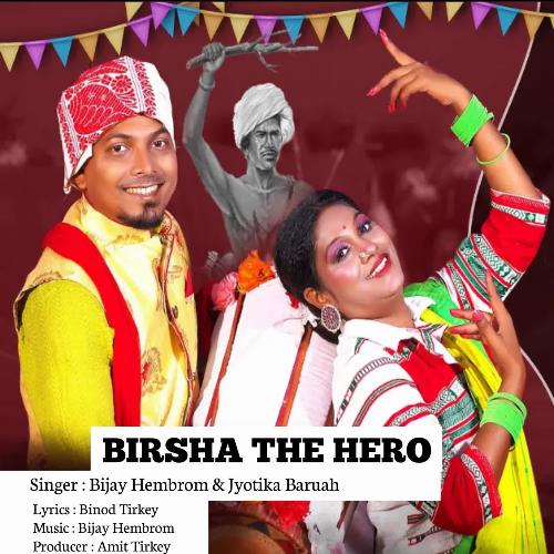 BIRSHA THE HERO