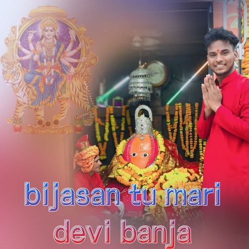 Bijasan Tu Mari Devi Banja