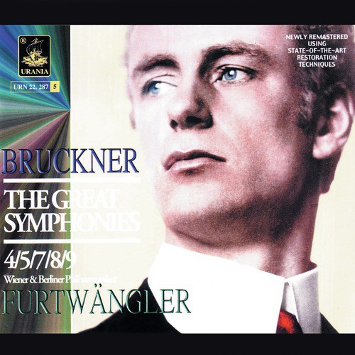 Bruckner: The Great Symphonies Nos. 4, 5, 7, 8 &amp; 9