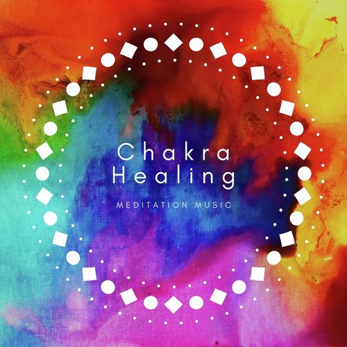Chakra Healing Meditation Music cover art
