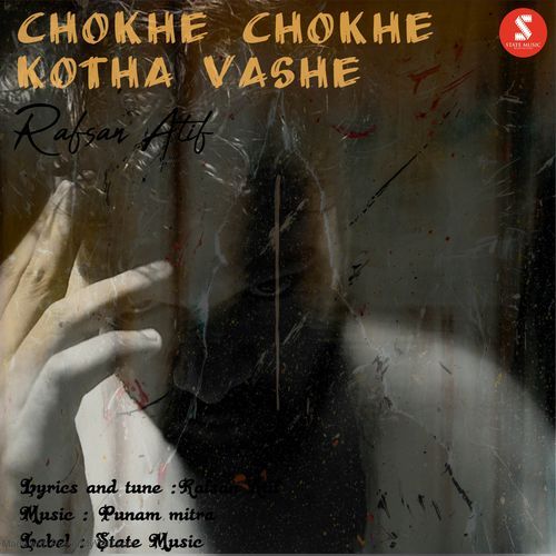Chokhe Chokhe Kotha Vashe