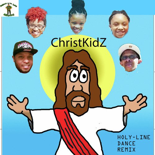 Christ Kidz Holy Line Dance(Remix) cover art