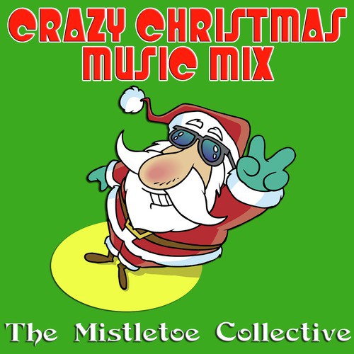 Crazy Christmas Music Mix