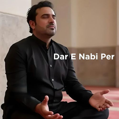 Dar E Nabi Per (Live)