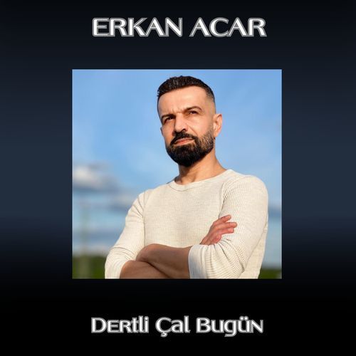 Dertli Çal Bugün