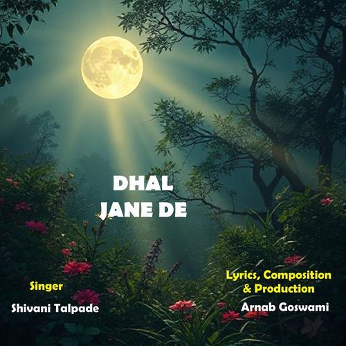 Dhal Jane De