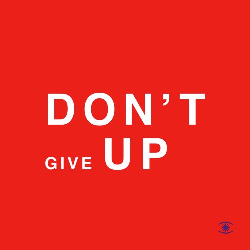 Don't Give Up