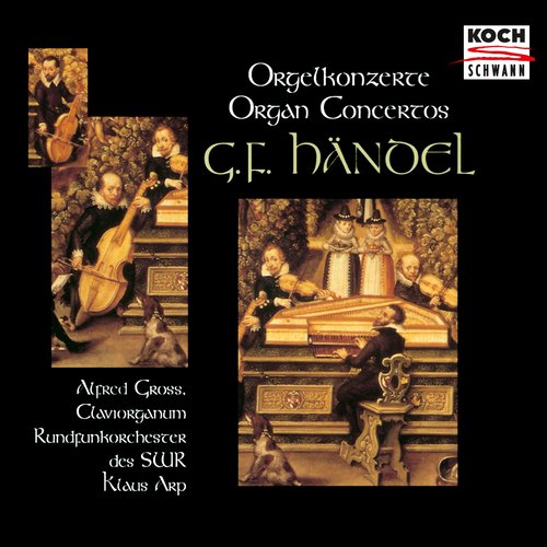 Handel: Organ Concertos Nos. 2- 6