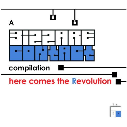 Here Come The Revolution - By Bizzare Contact