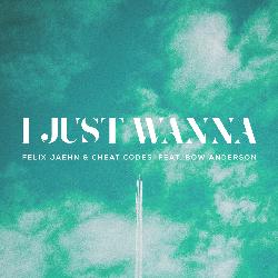 I Just Wanna
