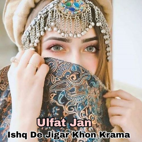 Ishq De Jigar Khon Krama