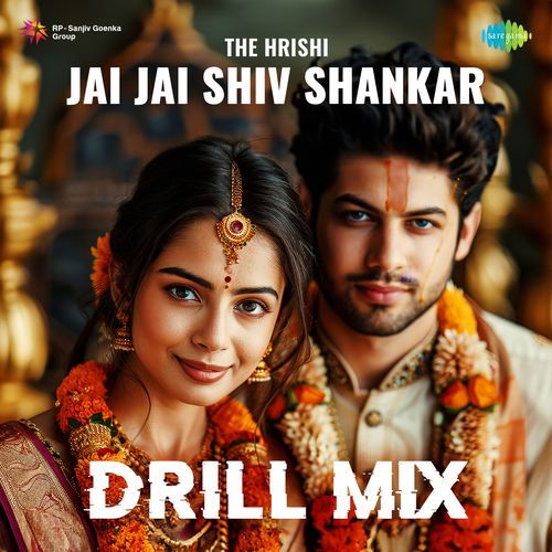 Jai Jai Shiv Shankar - Drill Mix